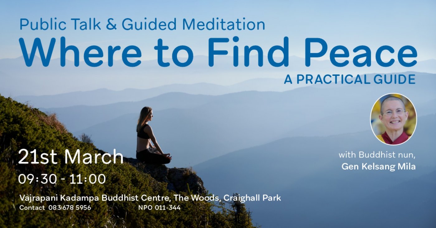 Public Talk &amp; Guided Meditation: Where to Find Peace ? A Practical Guide with Gen Kelsang Mila