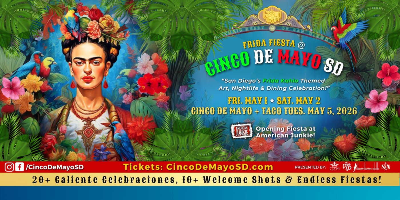 2026 SAN DIEGO CINCO DE MAYO IN THE GASLAMP | May 1, 2 & 5!