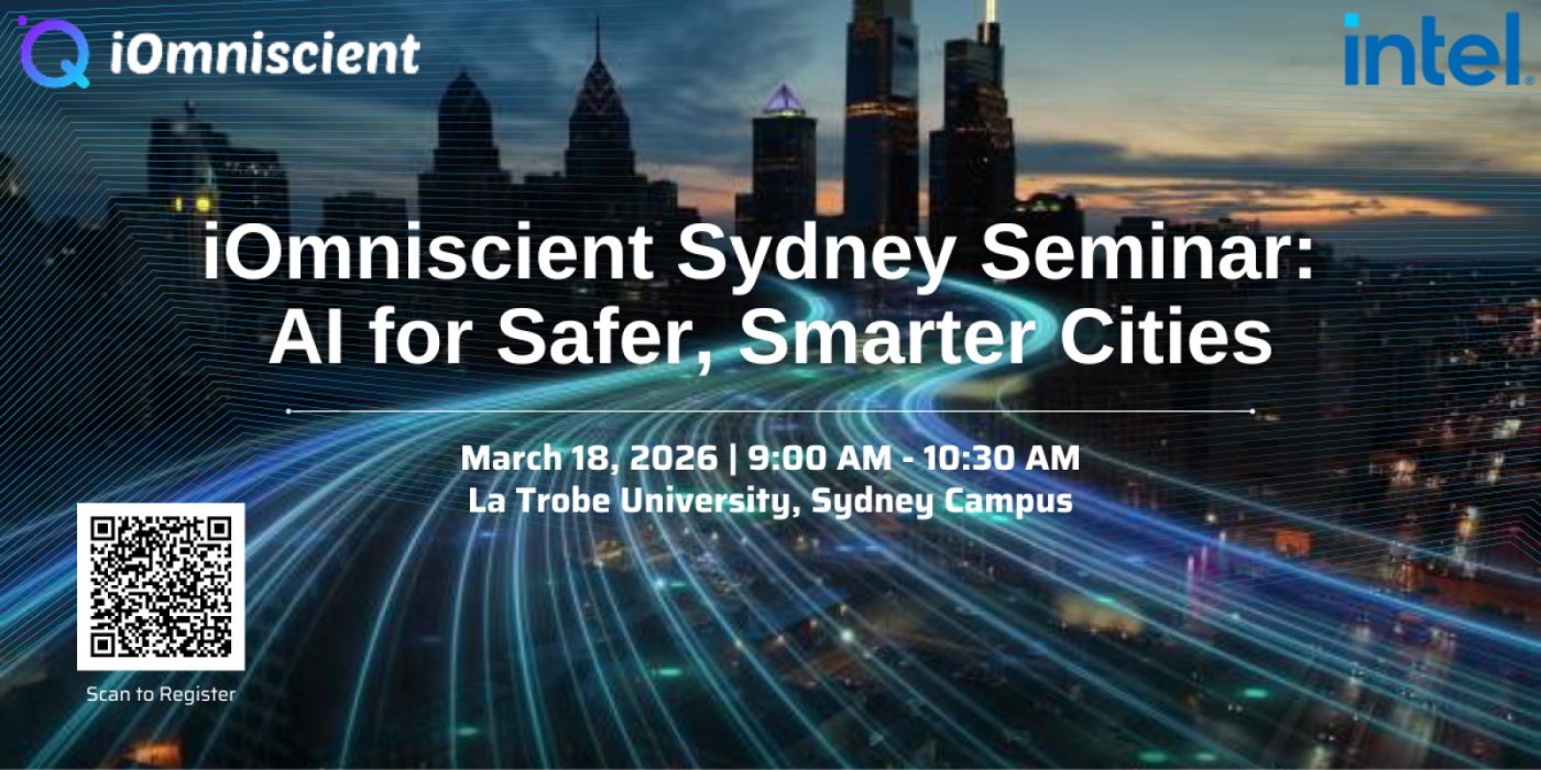 iOmniscient Sydney Seminar: AI for Safer, Smarter Cities