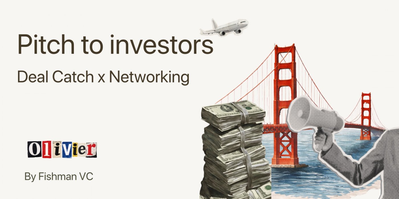 Deal Catch: Networking &amp; Pitch in San Francisco