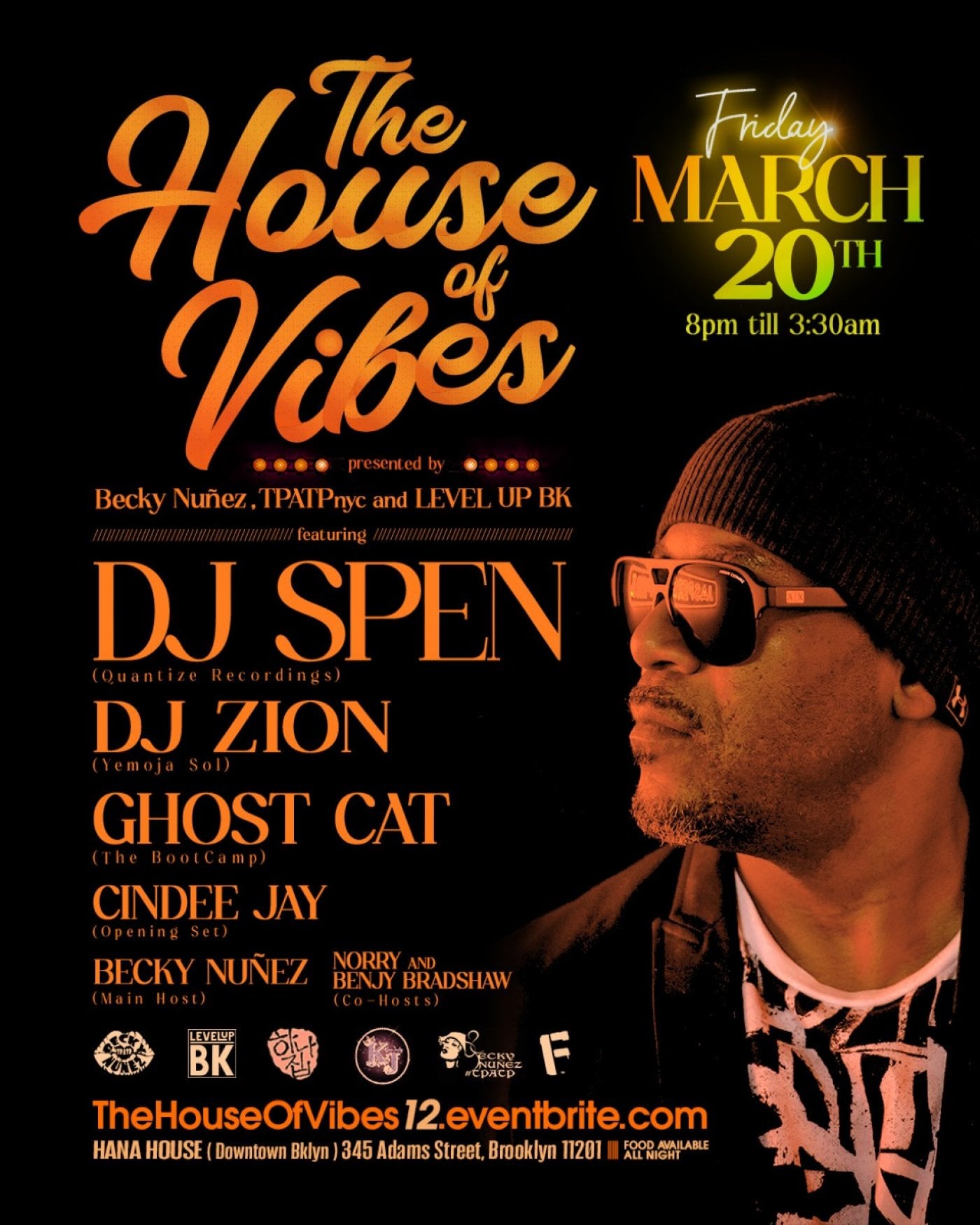 THE HOUSE OF VIBES w/ GRAMMY AWARD WINNING PRODUCER **DJ SPEN** &amp; FRIENDS
