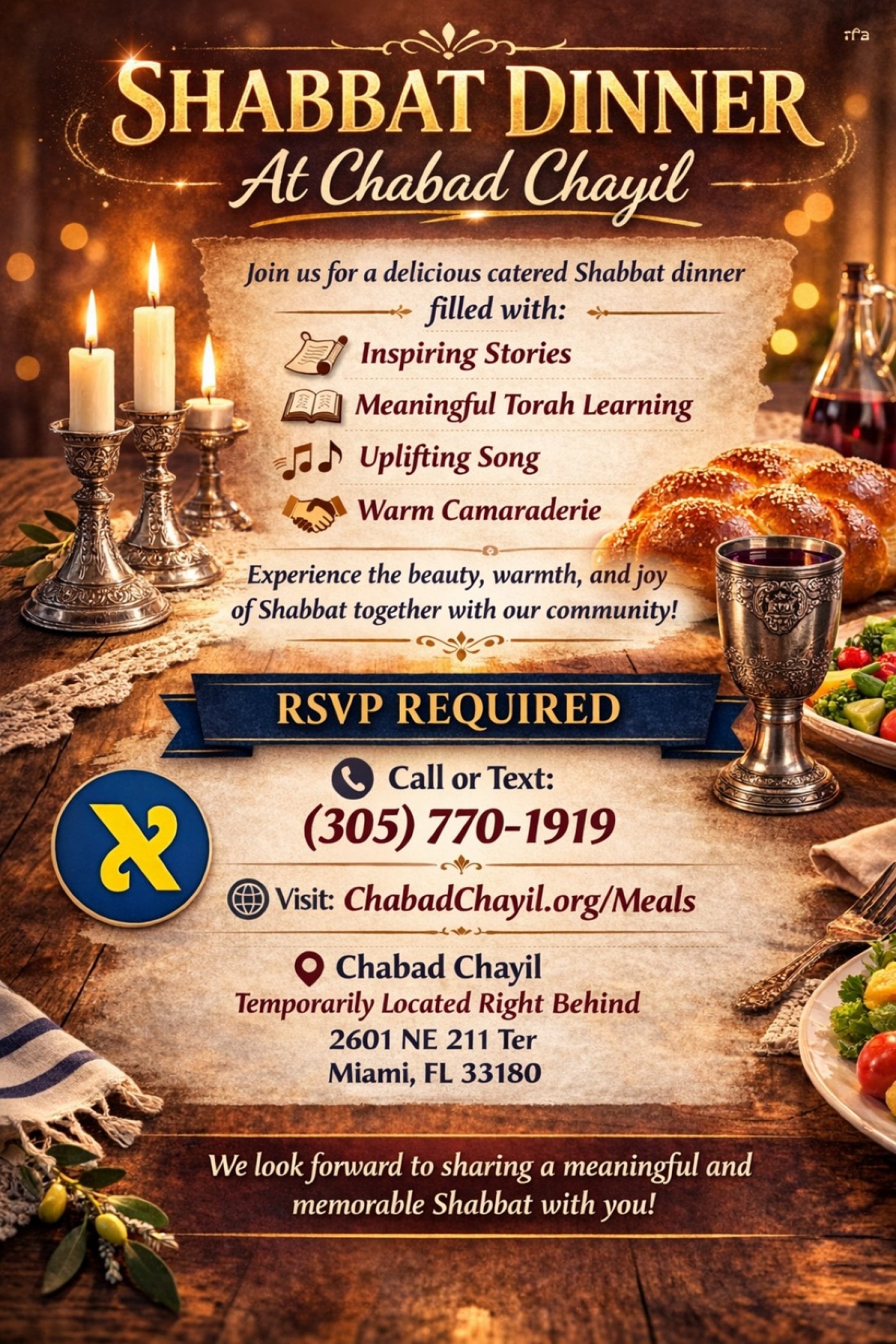 Shabbat Dinner Join us for a delicious catered Shabbat dinner filled with stories