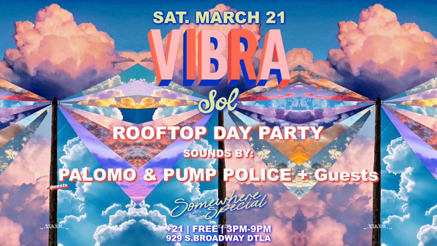 VIBRA "SOL" Daytime Rooftop Party