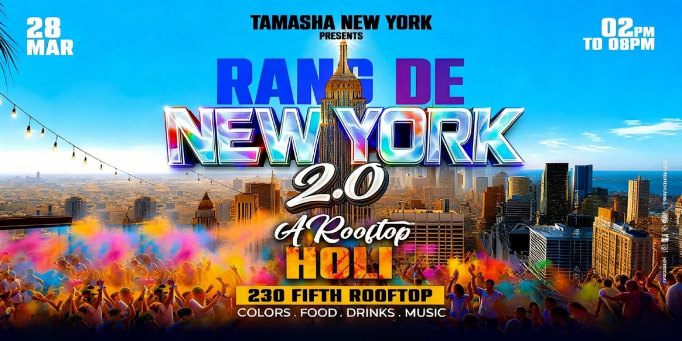 RANG DE NEW YORK 2.0- HOLI FEST 2026 @230 FIFTH ROOFTOP