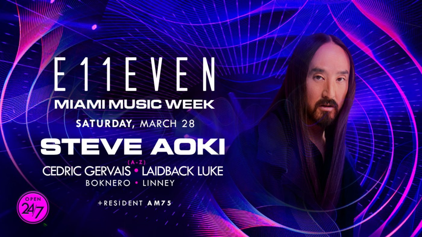 Miami Music Week at E11EVEN: Steve Aoki