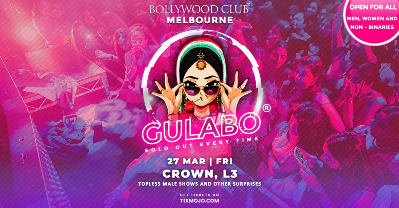 Bollywood Club Presents GULABO, Melbourne