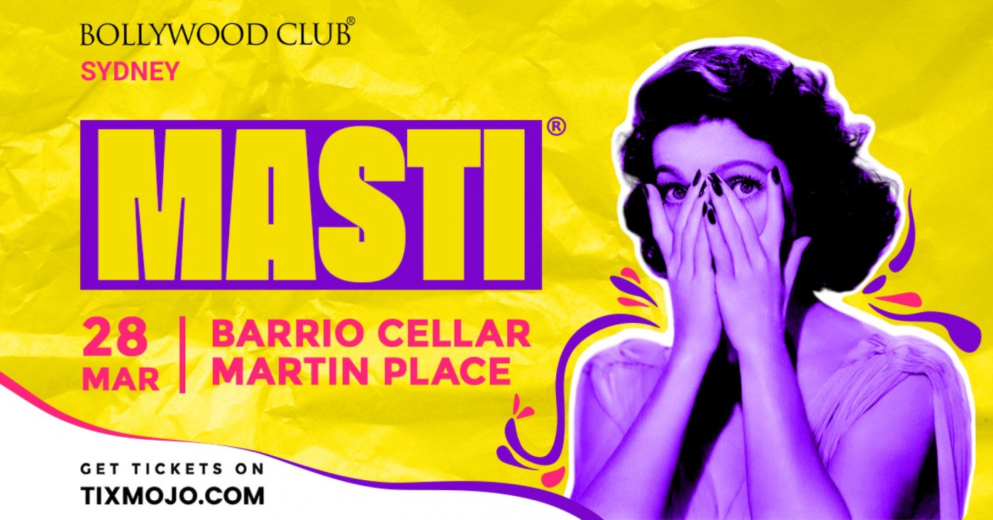 Bollywood Club Presents MASTI, Sydney