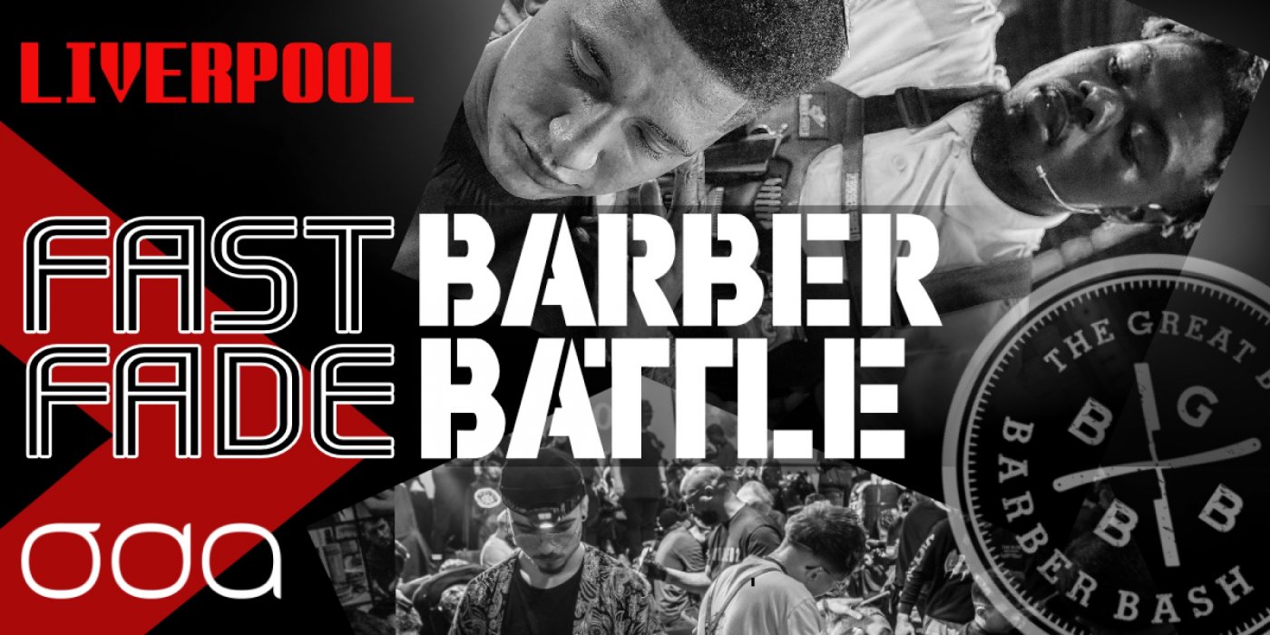 Barber Battle Liverpool – Fast Fade Registration