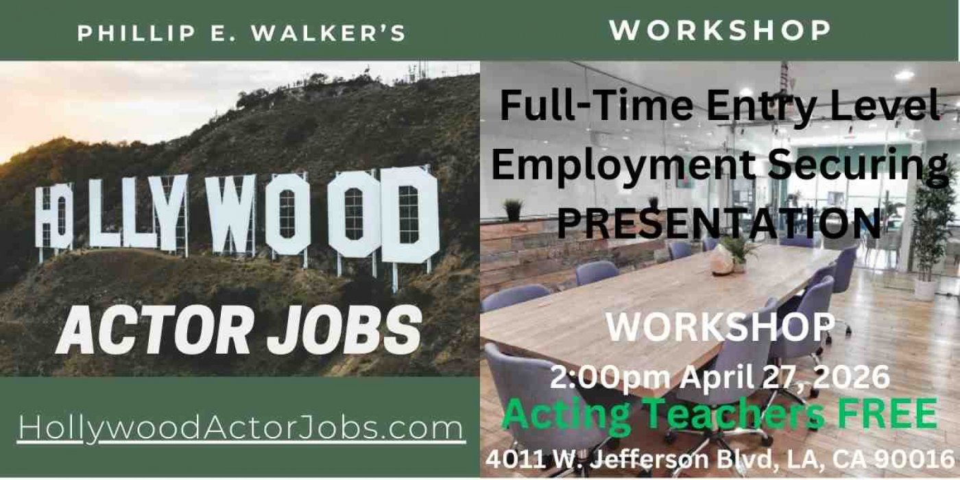 Hollywood Actor Jobs April WORKSHOP