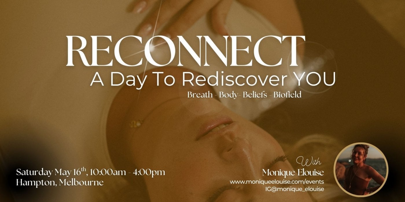 Reconnect | Body, Breath, Biofield &amp; Beliefs