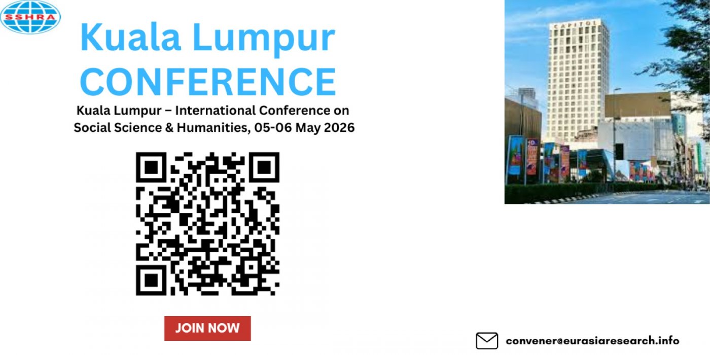 Kuala Lumpur – International Conference on Social Science & Humanities, 05-06 May 2026
