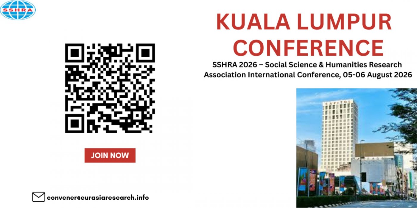 SSHRA 2026 Social Science & Humanities Research Association International Conference, August, KL