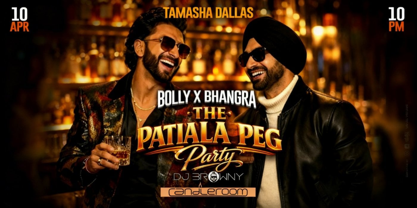 THE PATIALA PEG – BOLLYWOOD BHANGRA PARTY @CANDLEROOM DALLAS