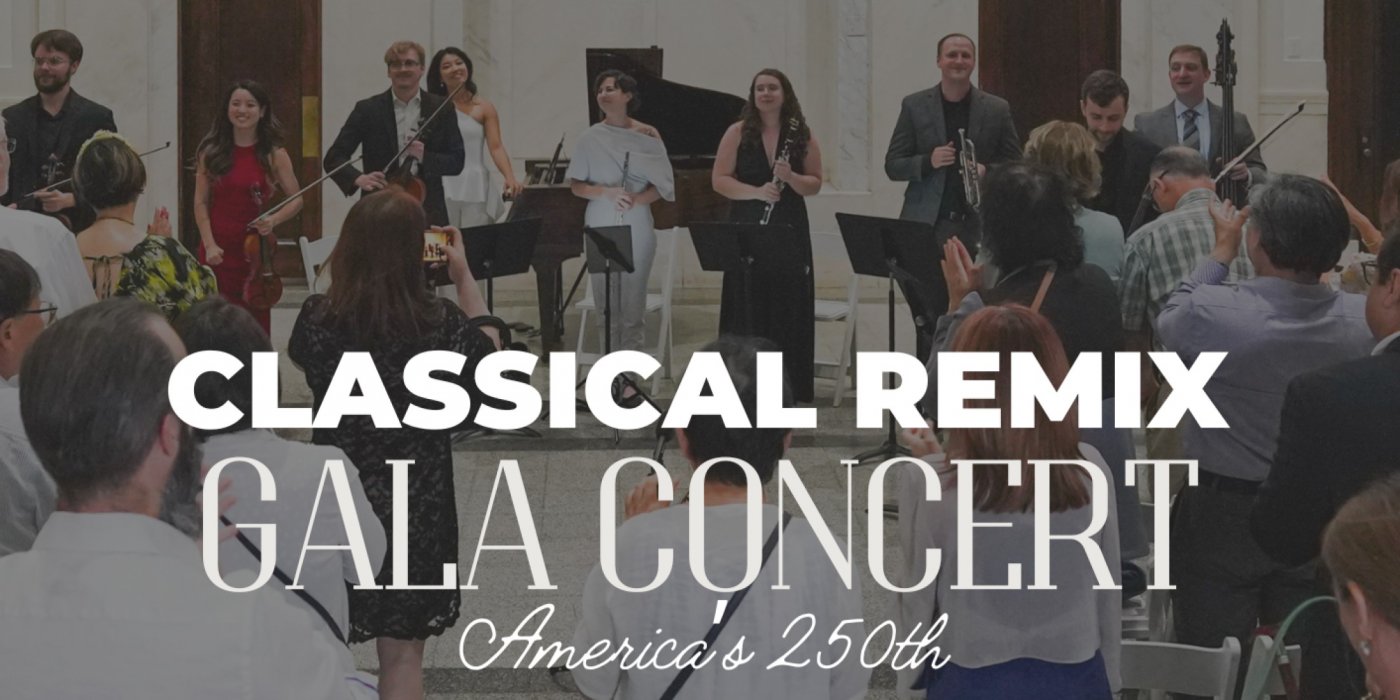 Classical Remix Gala Concert: America’s 250th
