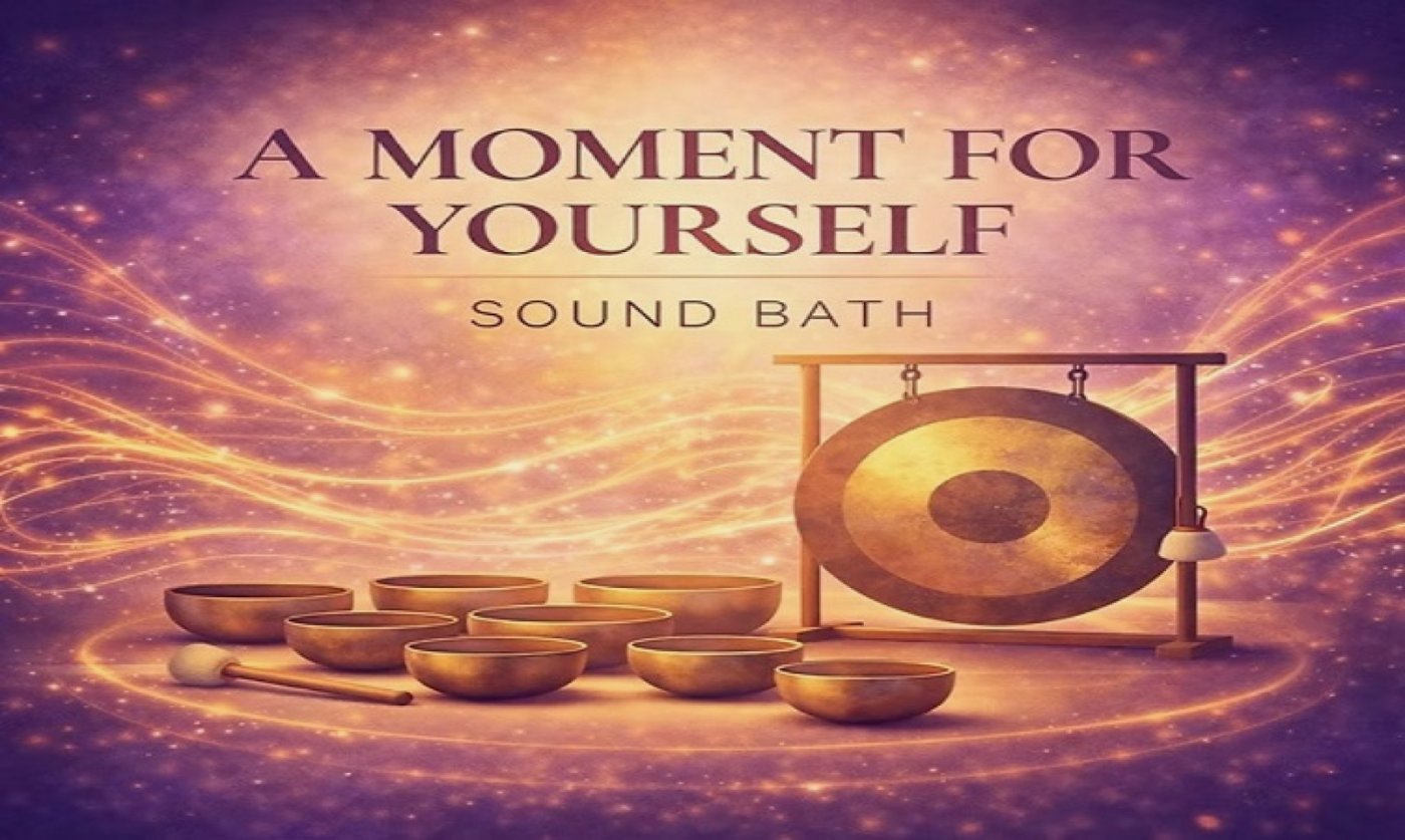 A Moment for Yourself Sound Bath