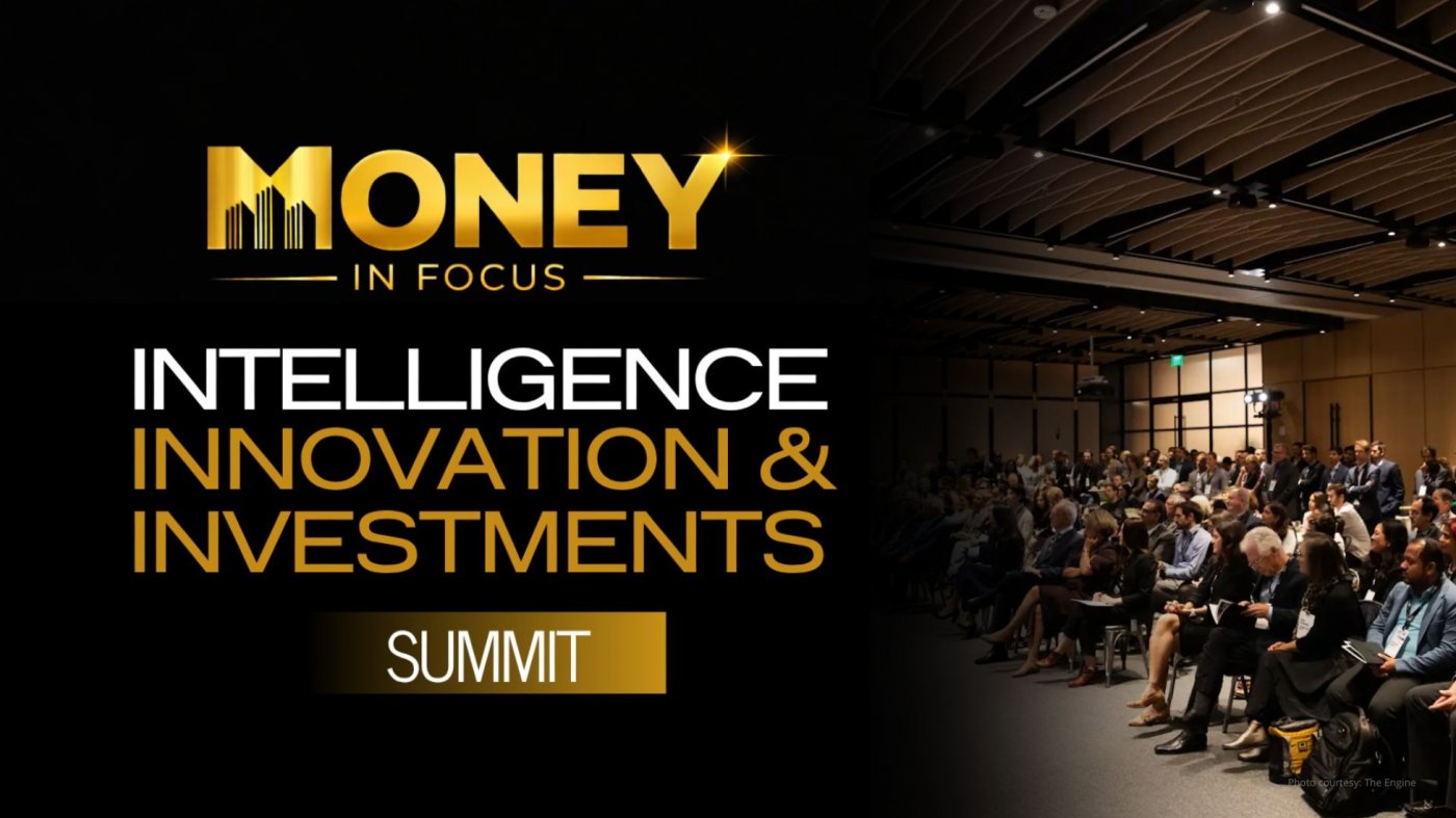 Money In Focus – Intelligence, Innovation & Investments Summit