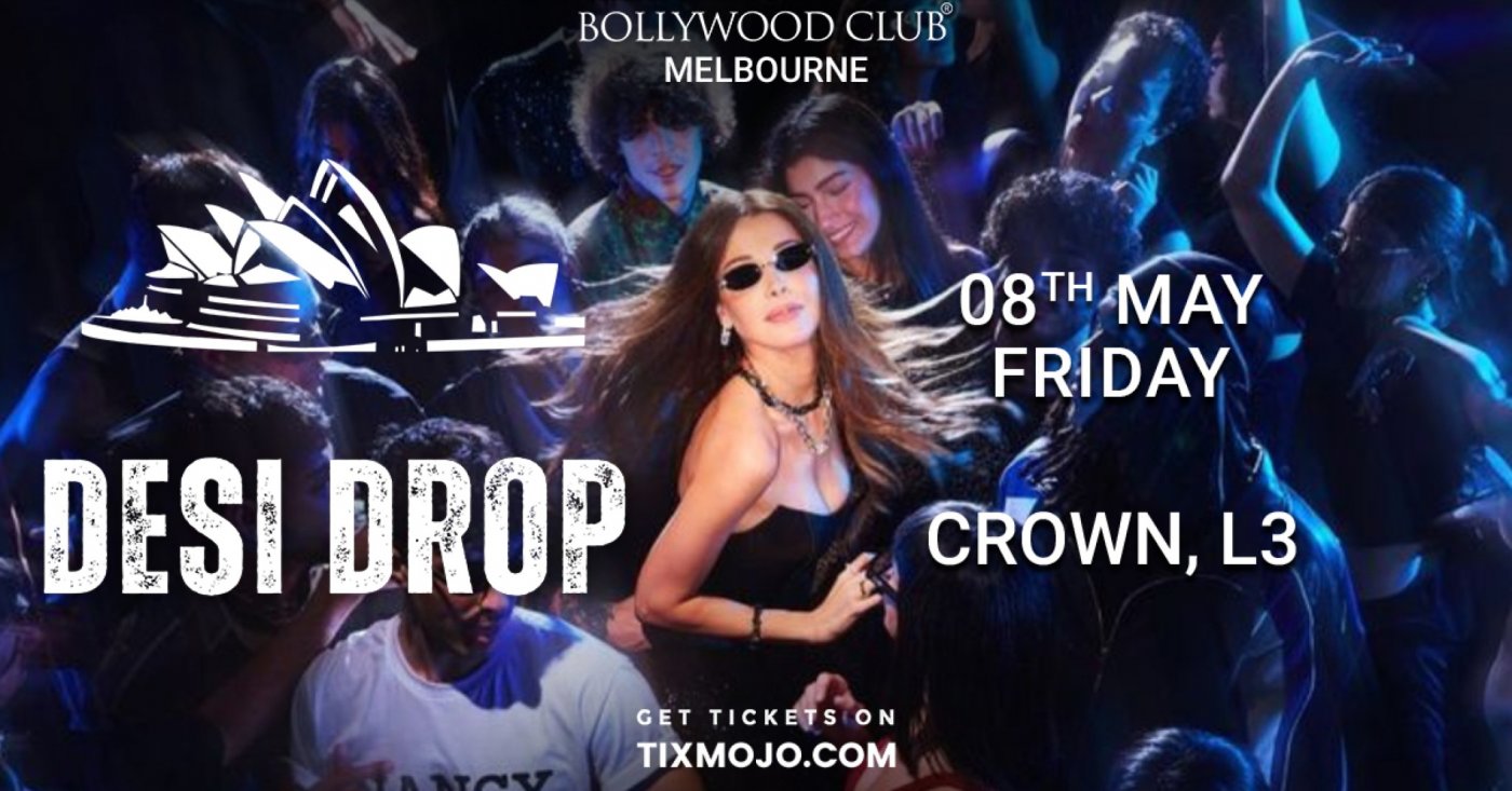 Bollywood Club Presents Desi Drop, Melbourne