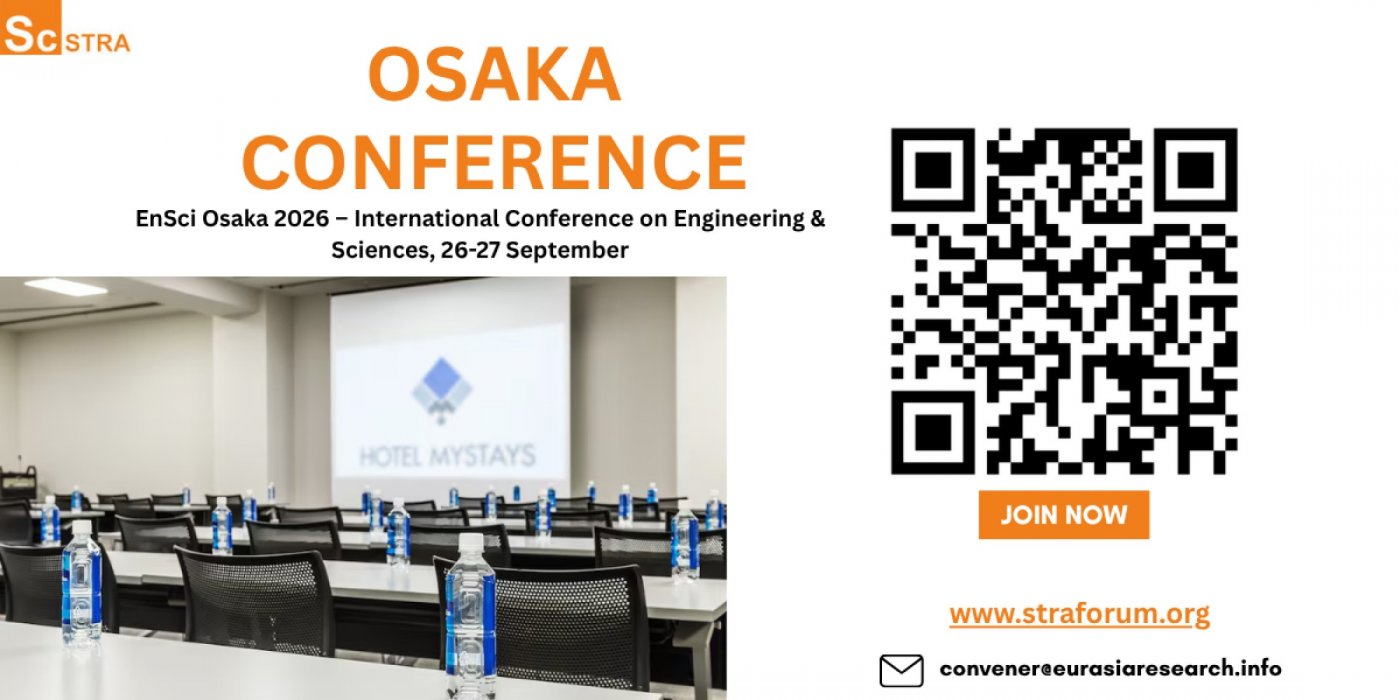 EnSci Osaka 2026 – International Conference on Engineering & Sciences, 26-27 September