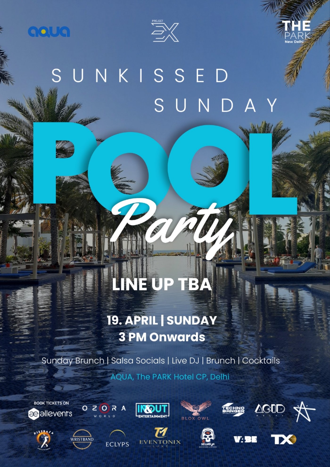 Sunkissed Sunday Pool Party @Aqua, The Park Delhi – New Delhi