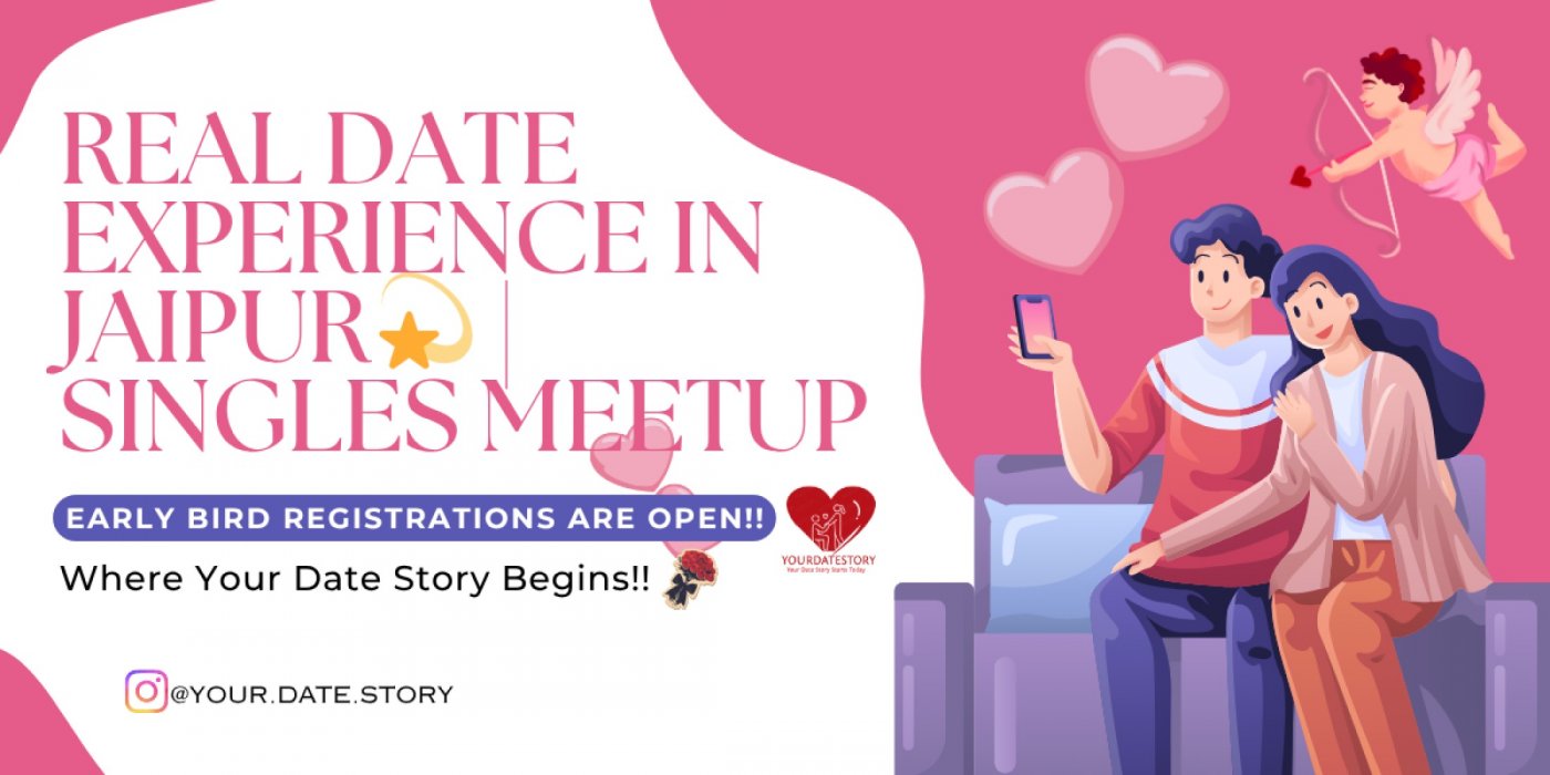 Real Date Experience in Jaipur💫 | Singles Meetup Tickets, Jaipur ...