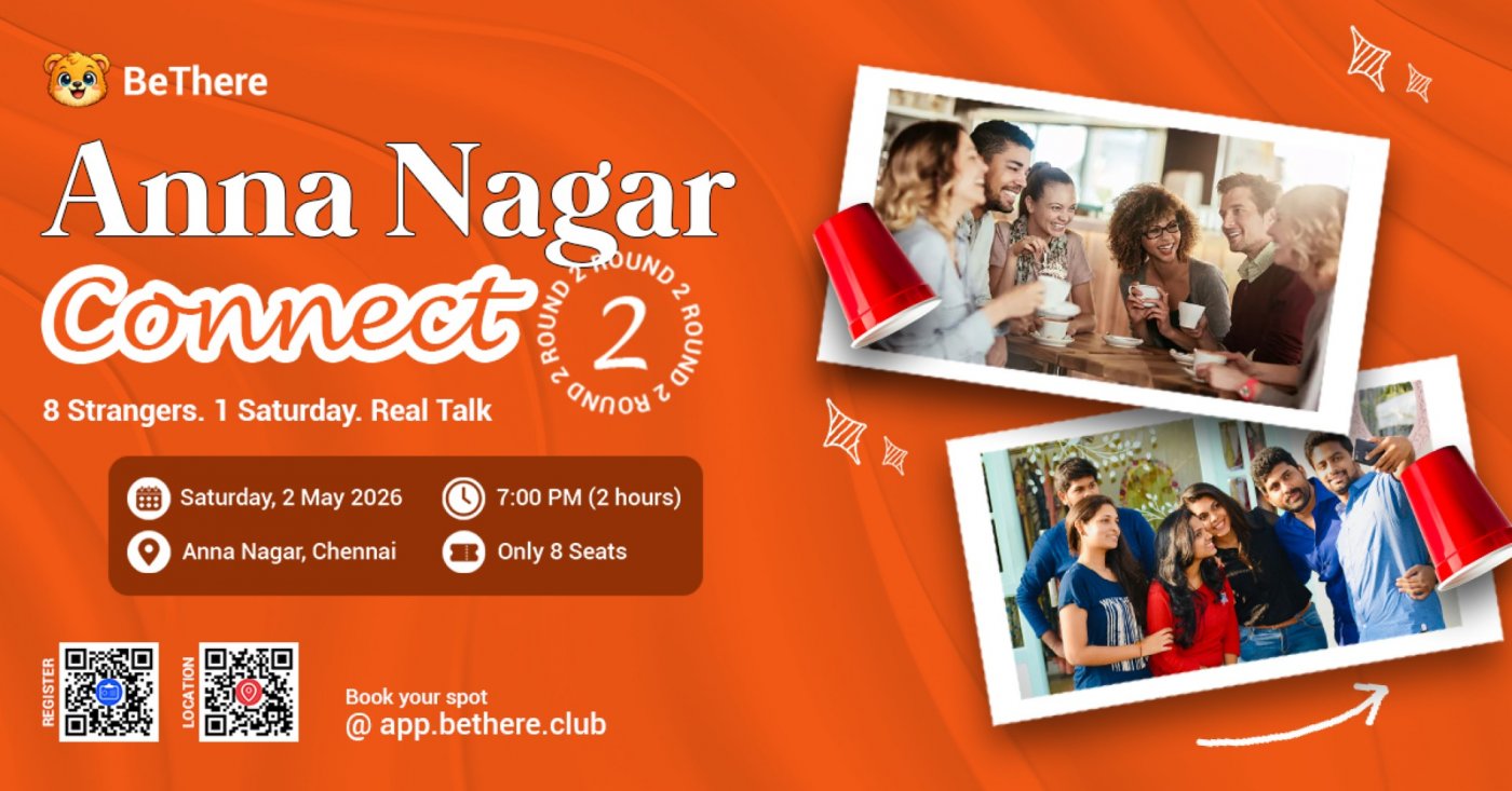 Anna Nagar Connect | Saturday Strangers & Professionals Meetup | 8 ...