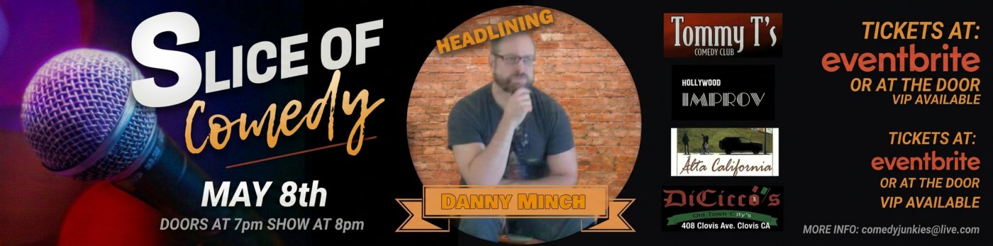 Slice of Comedy headlining Danny Minch