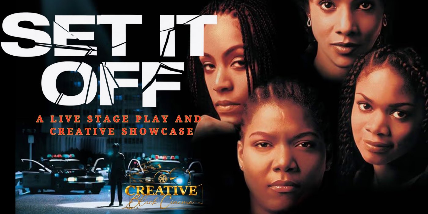 SET IT OFF ~ Live Stage Play & Showcase ( Poetry, Acting, Music, Art)