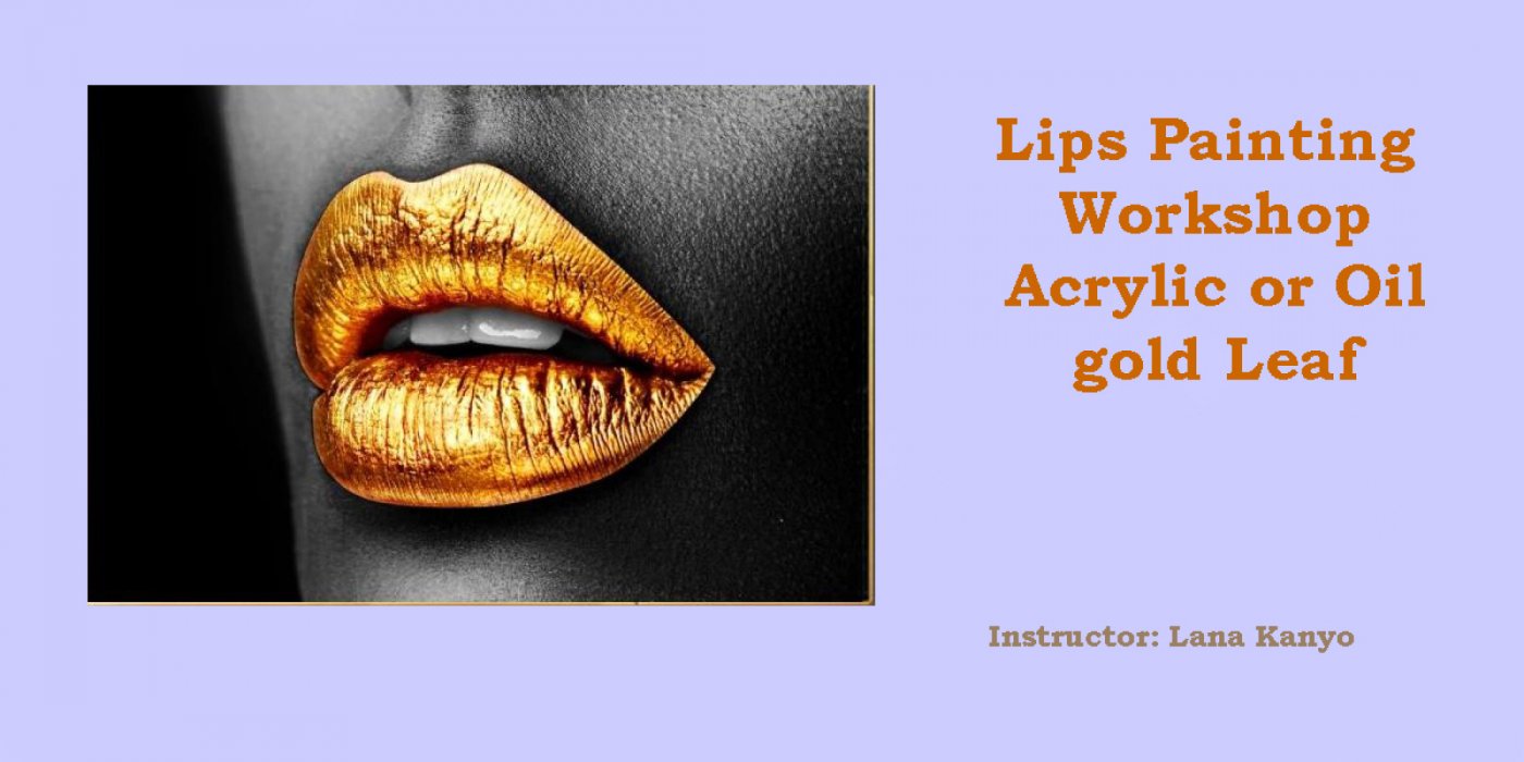 Lips Painting Workshop with Gold Leaf