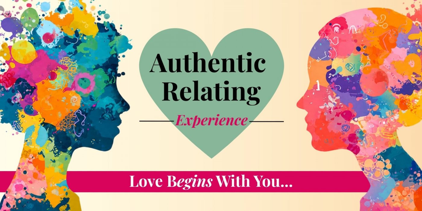 Conscious Dating & Relating | Love Begins With You