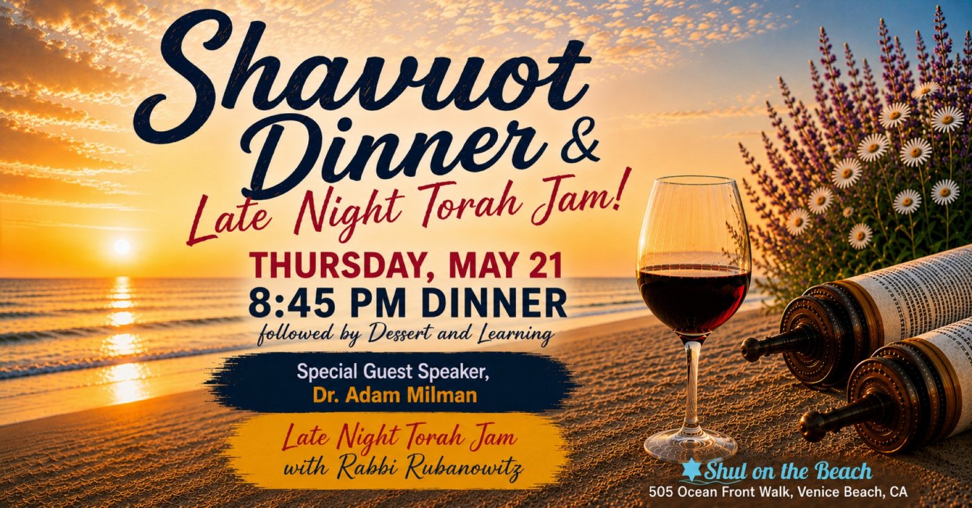 Shavout Dinner and Late Night Torah Jam at the Beach!