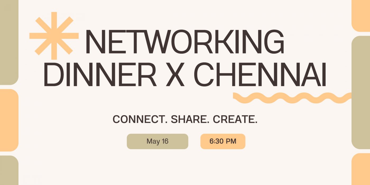 Networking Dinner X Chennai - May 2026 (Invite Only), Chennai, 16 May ...