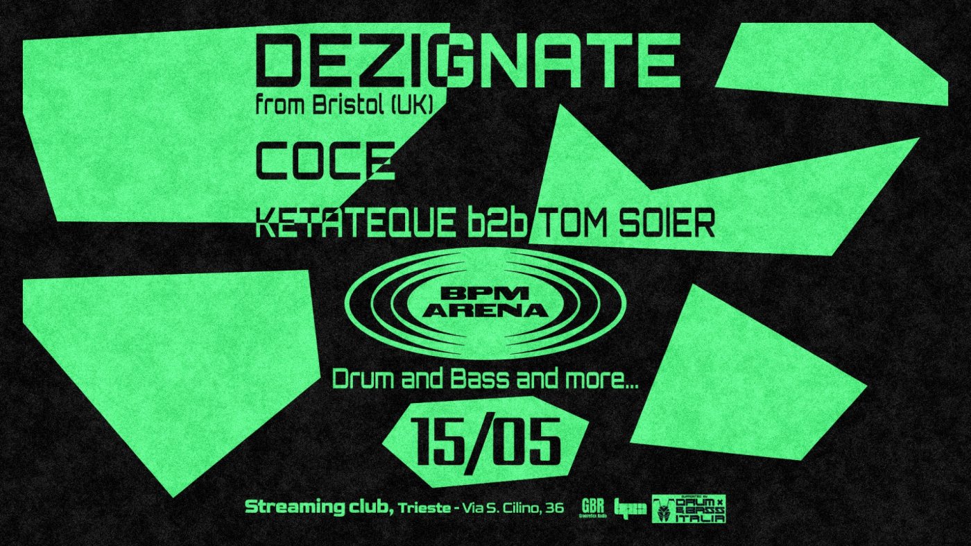BPM Arena w/ Dezignate, Streaming Discoteca, Trieste, 15 May to 16 May ...
