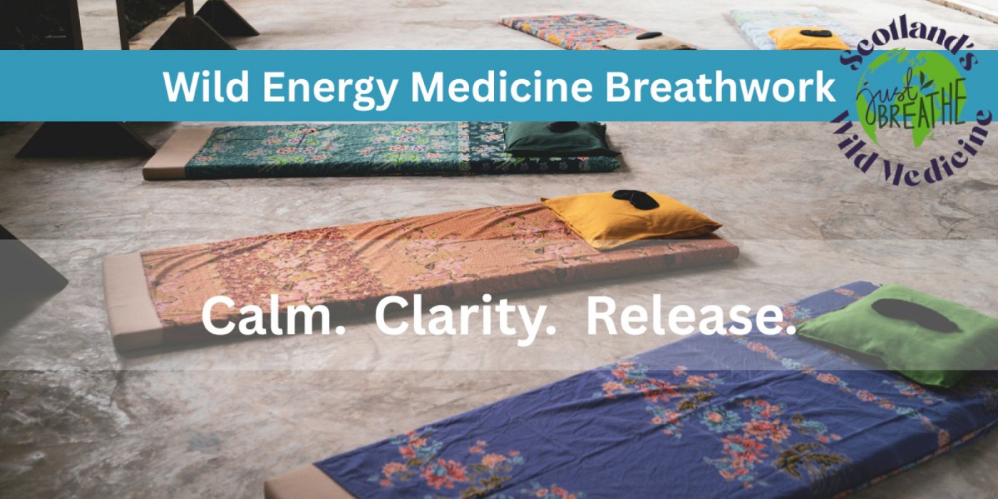 Breathwork – Heal Scotland’s Wild Energy Medicine sessions