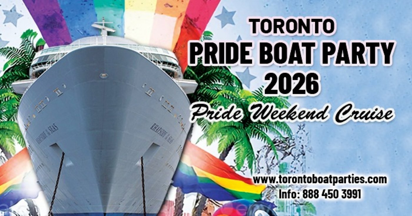 TORONTO PRIDE BOAT PARTY 2026 | OFFICIAL PARTY