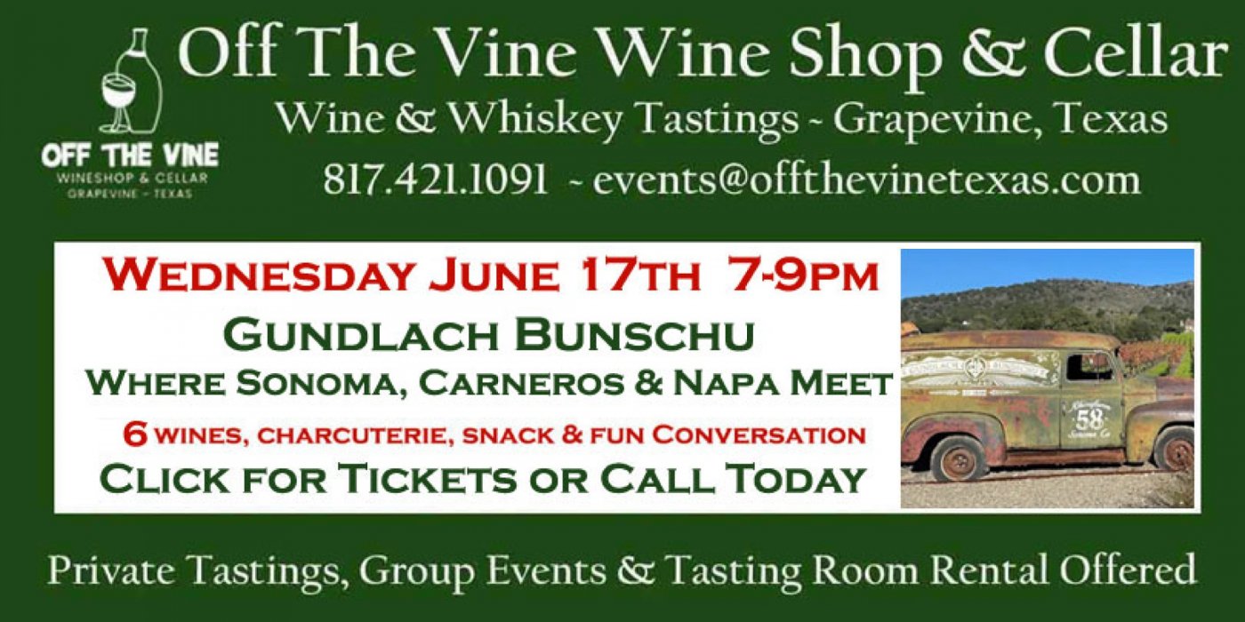 Weds Wine Tasting! – Gundlach Bundschi – CA’s OG Family Winery! – 7~9pm