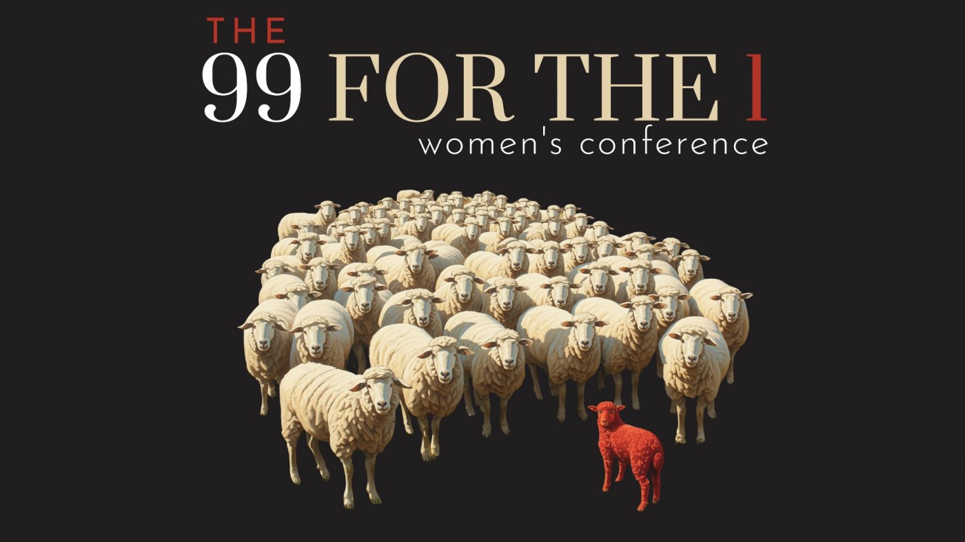 The 99 For The 1: Women’s Conference