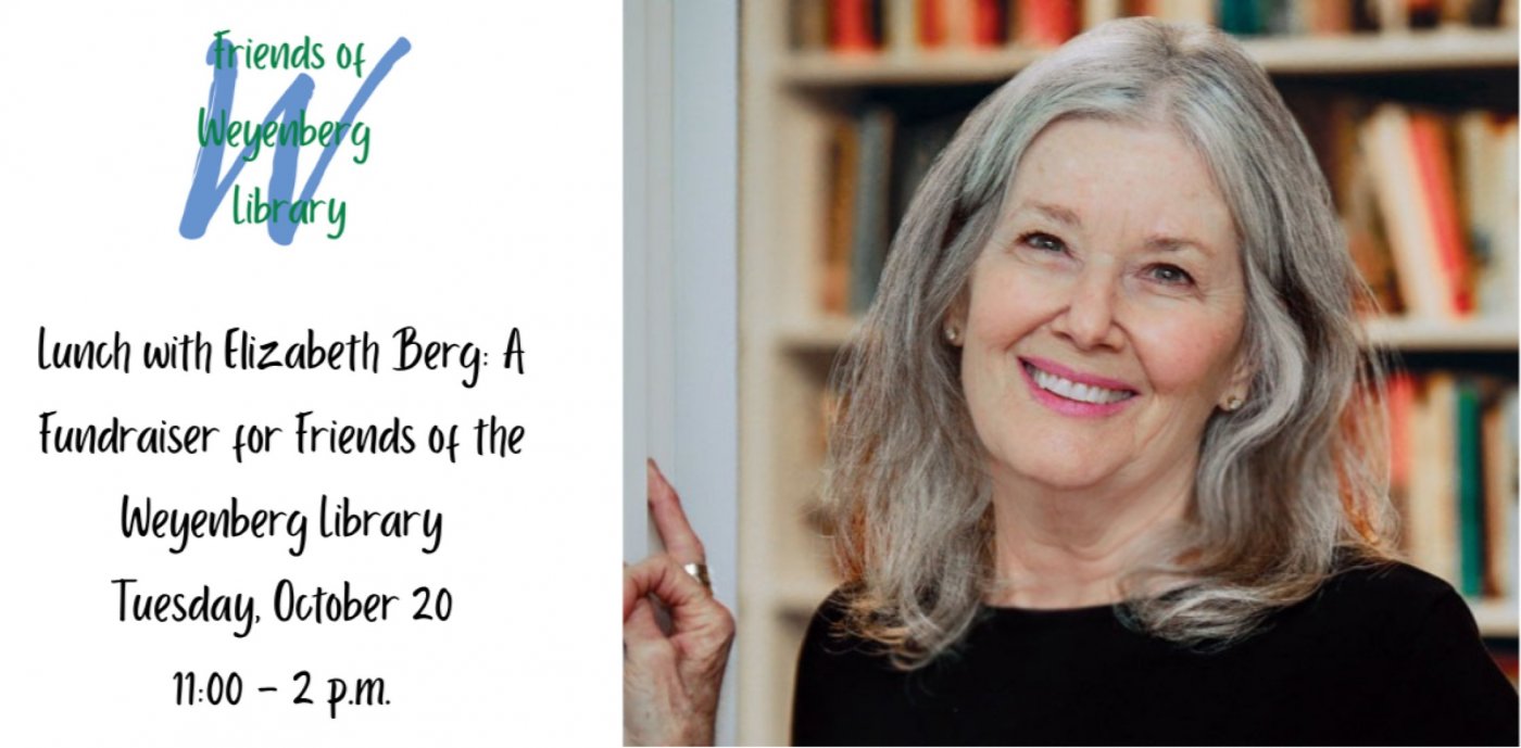 Lunch with Elizabeth Berg: A Fundraiser for Friends of Weyenberg Library