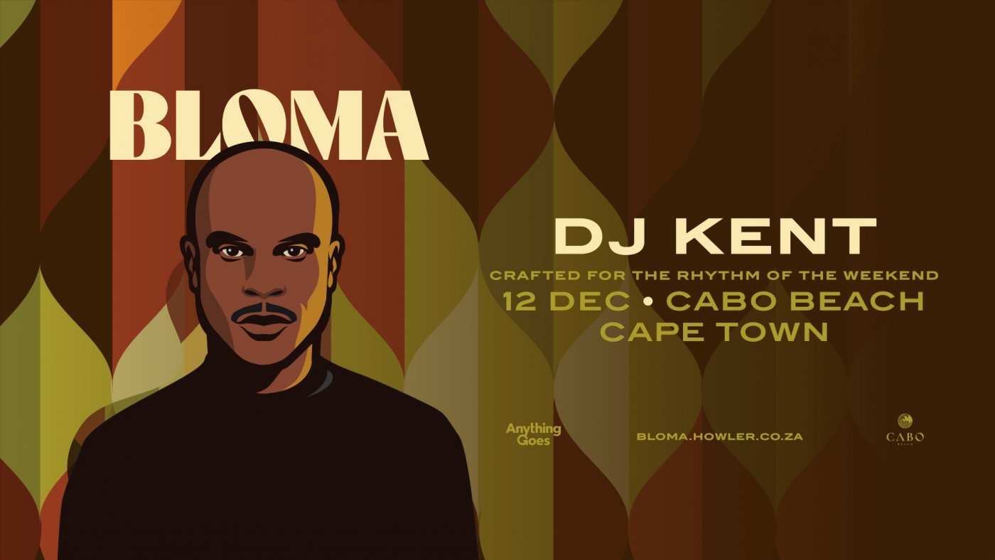 BLOMA By DJ Kent - Cape Town 2026