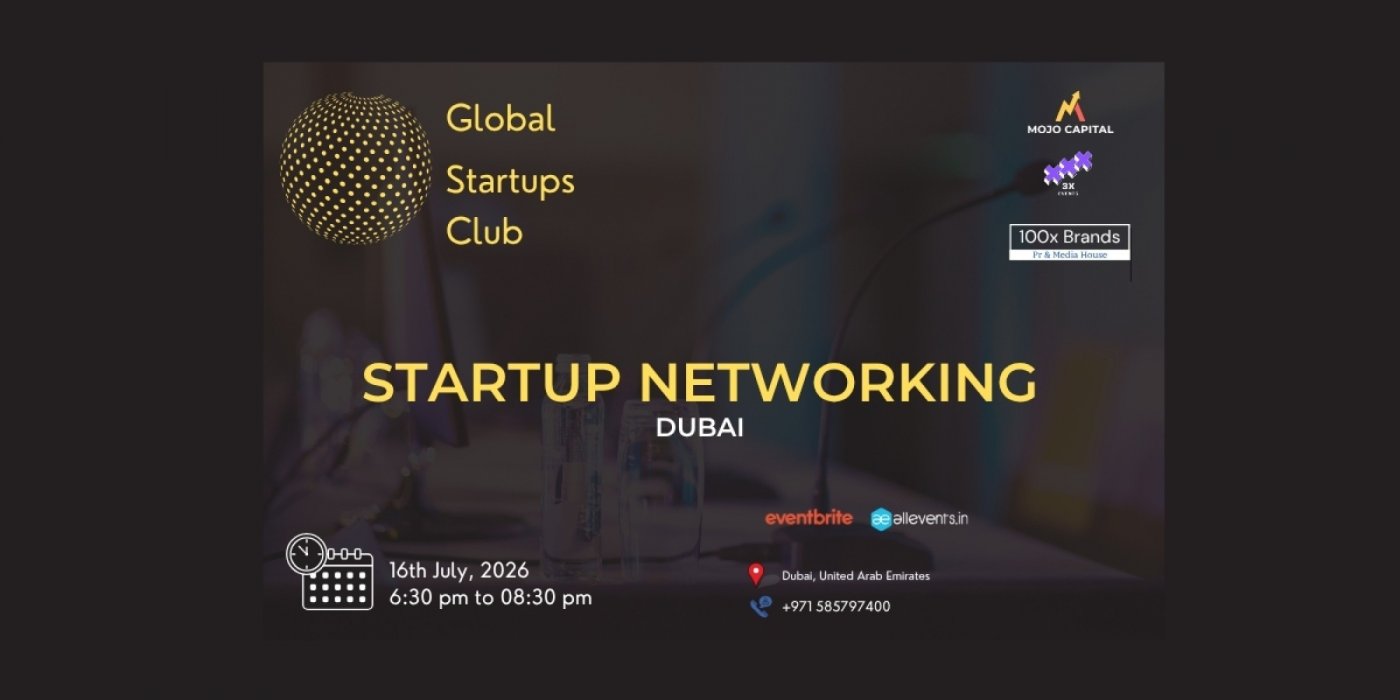 GLOBAL STARTUPS CLUB STARTUP NETWORKING Dubai 2026