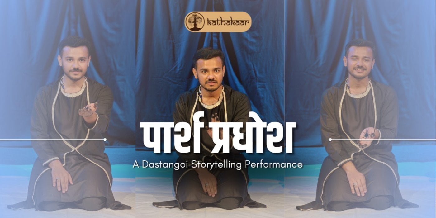 Paarsh Pradhosh - Storytelling by Kathakaar | Mumbai