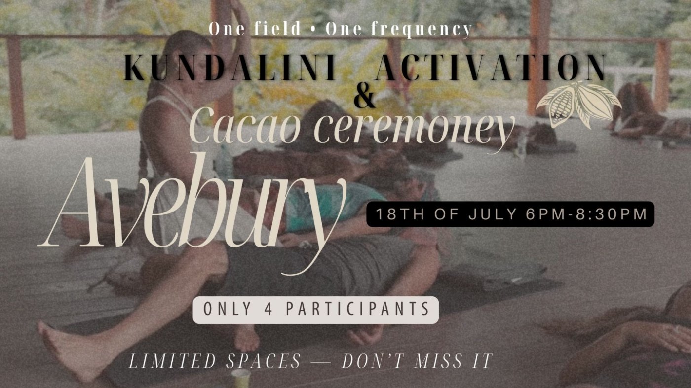 Kundalini Activation & Bribri Cacao Ceremony in Avebury