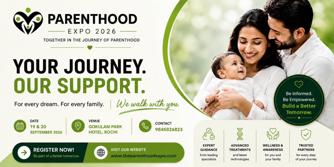 Parenthood Expo 2026 – India’s Premier Fertility & Parenthood Awareness Expo in Kochi