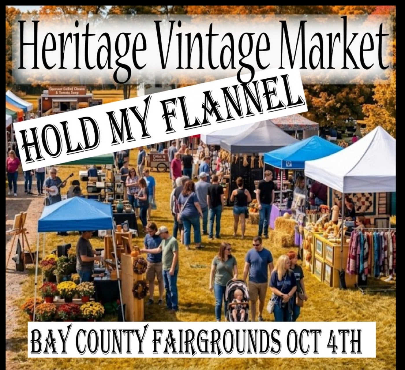 Hold My Flannel! Fall Market Bay City MI