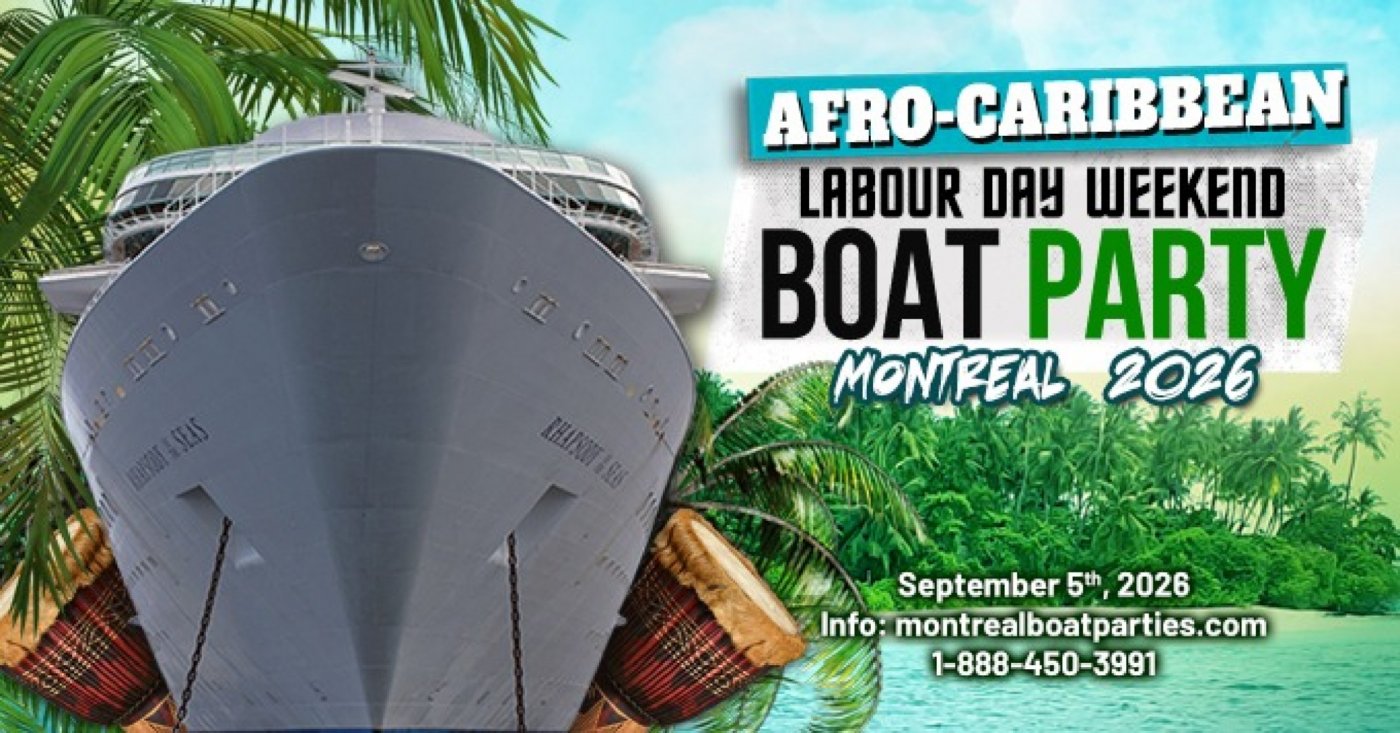 AFRO-CARIBBEAN LABOUR DAY WEEKEND BOAT PARTY MONTREAL 2026