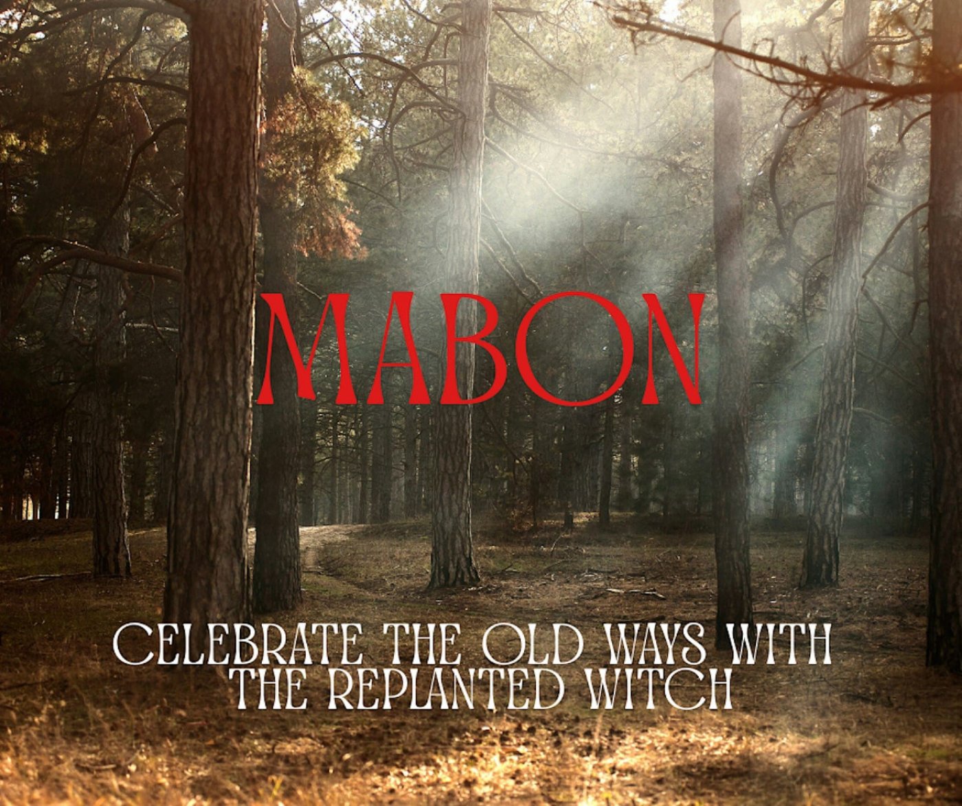 Celebrate the Old Ways- Mabon