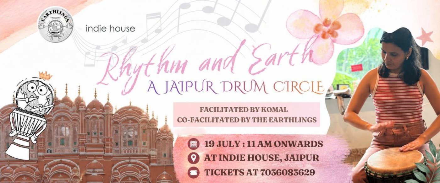 Rhythm and Earth - A drum circle in Jaipur