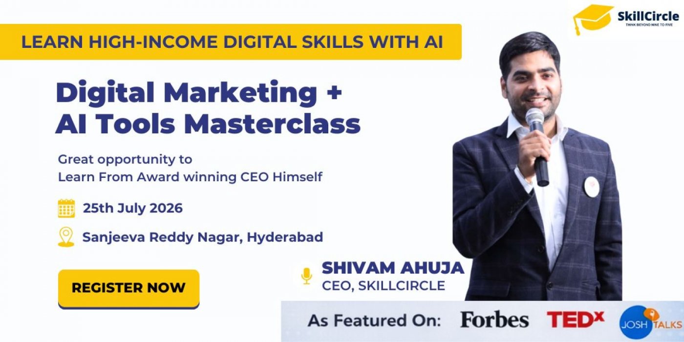 SkillCircle Masterclass Hyderabaad: Start Your Career with Digital Marketing + AI