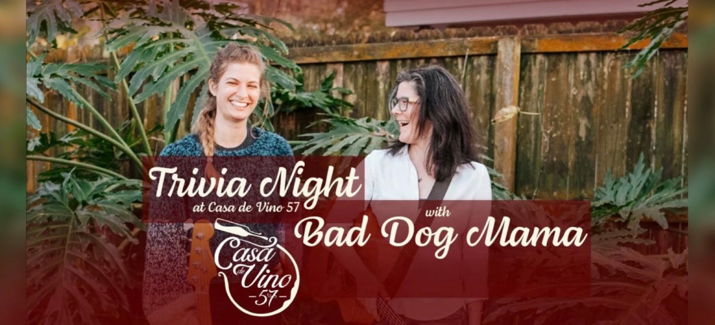 Trivia Night with Bad Dog Mama – at Casa de Vino 57
