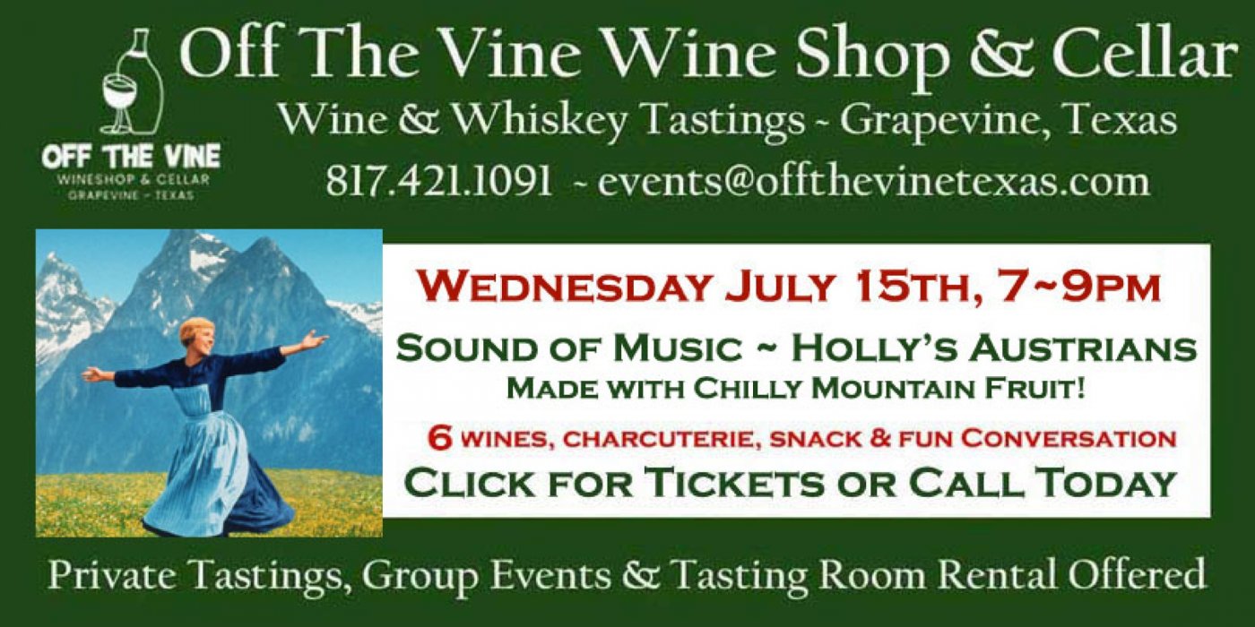 Weds Wine Tasting! – Sound of Music ~ Austrian Selection with Holly!