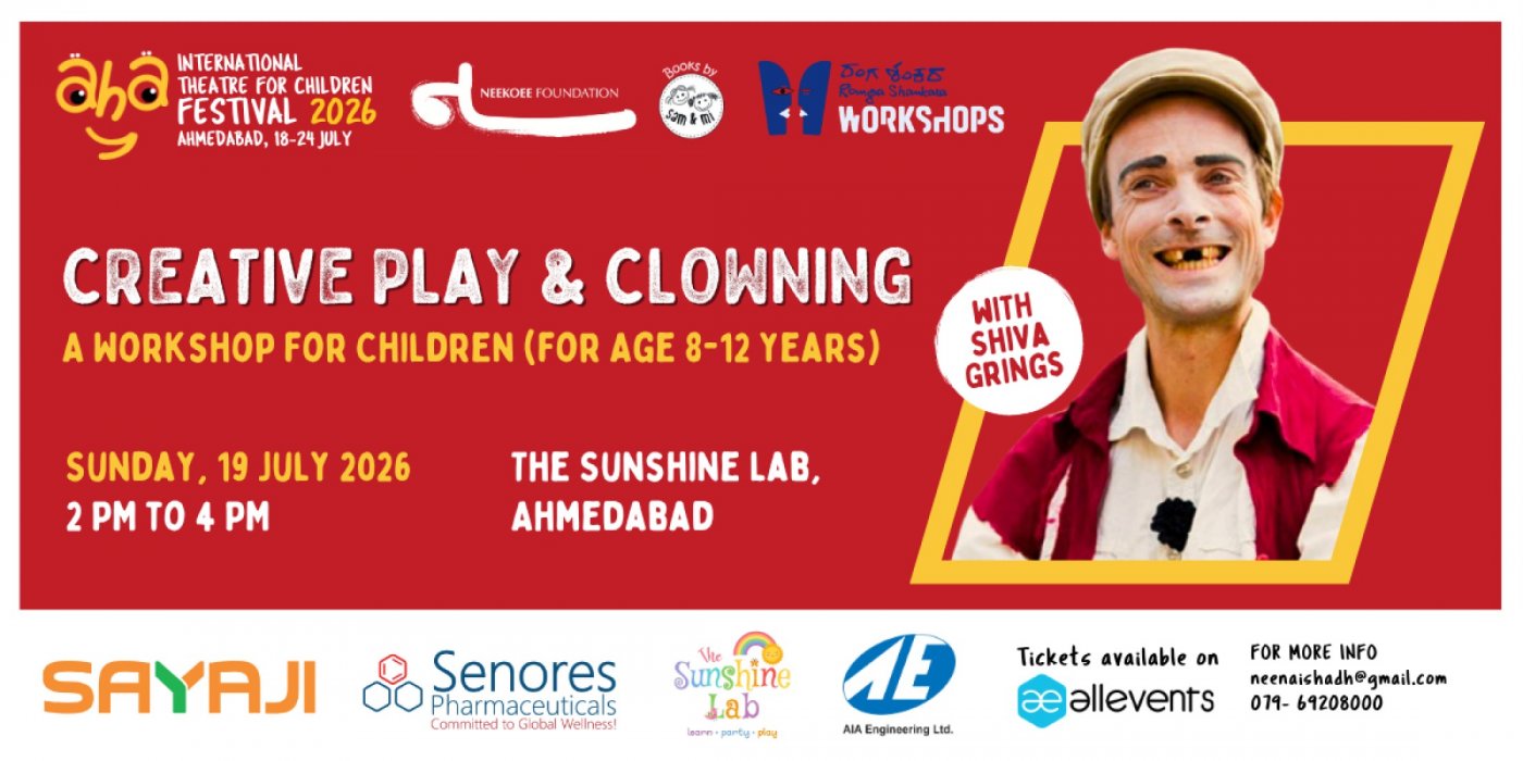 AHA! Theatre Festival - Creative Play and Clowning- a workshop for Children- Age 8-12 years
